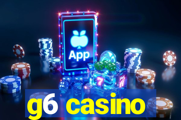 g6 casino